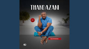 Thandazani – Amathuna angaka
