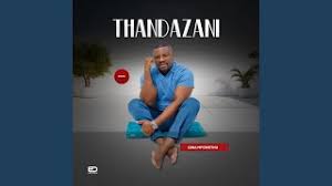 Thandazani – Nam’ angazi