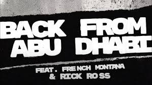 Wyclef Jean - Back From Abu Dhabi feat. French Montana & Rick Ross