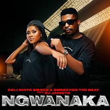 Zoli White Smoke x SmeezyOn The Beat – Ngwanaka ft Dj Janisto