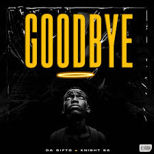 Da Gifto & Knight SA – Goodbye