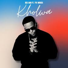 Bee-Bar – Kholwa (feat. Tye Waves)