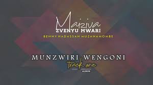 Benny Hadassah Muzanamombe - Munzwiri Wengoni