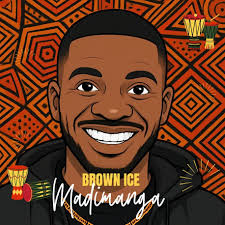 Brown Ice New Ep 2025 – Madimanga