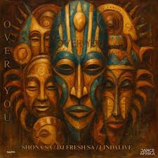DJ Fresh (SA), Shona SA & LindALive – Over You (Extended Mix)