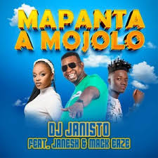 DJ Janisto – Mapanta a Mojolo ft. Janesh & Mack Eaze