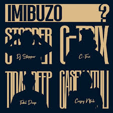 DJ Stopper, C-TRIX & Tidaldeep – Imibuzo (feat. Casey Ntuli)