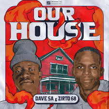 Dave SA & Zirto 68 – Our House EP