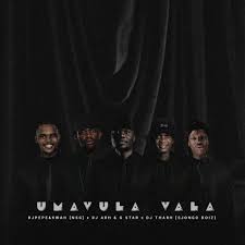 Dj Pepe x KwaH & Dj Arh & G Star , Dj Tharh(Sjongo Boiz) – Umavula Vala
