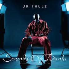 Dr Thulz – Sounds of Bantu EP