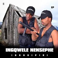 INgqwele Ne Nsephe – I DONKIPIRI EP