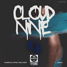 Khomotxo_M – Cloud Nine (feat. Nelo Deep)