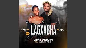 Lagxabha – Unfan’angimqomi Ep