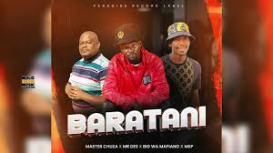 Master Chuza ft Mr Des, Big wa Mapiano & MSP (Mogi Spectus) – Baratani