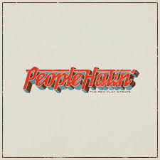 Red Clay Stray - People Hatin'