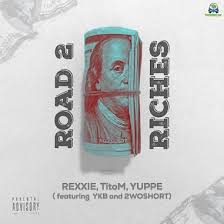 Rexxie, TitoM, Yuppe & YKB - ROAD 2 RICHES (feat. 2woShortRSA)