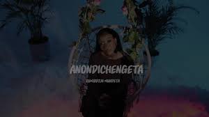 Rumbidzai Mundeta - Anondichengeta
