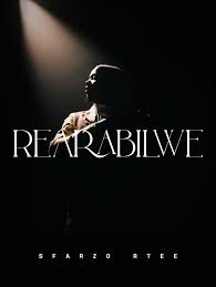 Sfarzo Rtee - Rearabilwe (Song)