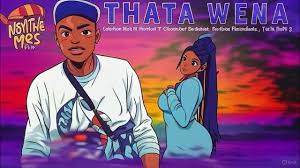 Shebeshxt Feat Nkosazana Daughter ,Paige And Makhadzi - Thata Wena