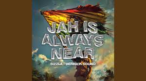 Sizzla - Jah Is Always Near