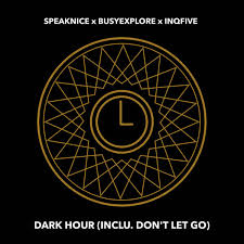 SpeakNice, BusyExplore & InQfive – Dark Hour