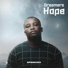 Spin Worx – Dreamers Hope EP