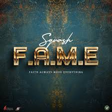 Squash – F.A.M.E (Faith Always Move Everything) Album