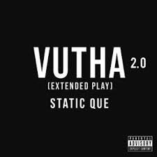 Static Que – Vutha 2.0 EP