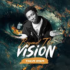 T.M.A_Rsa – Beyond The Vision (Album)