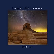 Thab De Soul – Mxit