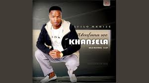 Umfana Wekhansela - ISBHENGUBHENGU